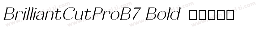 BrilliantCutProB7 Bold字体转换